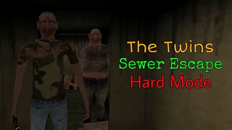 The Twins With Sewer Escape In Hard Mode Full Gameplay YouTube