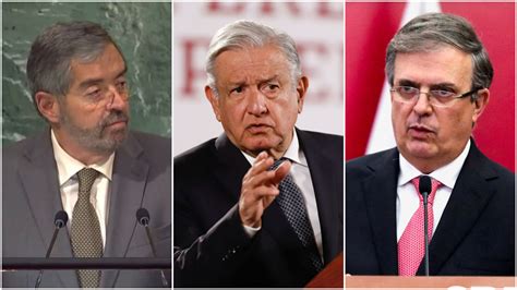 Amlo Sostuvo Neutralidad Pero Ebrard Y Juan Ramón De La Fuente Condenaron Invasión Rusa A