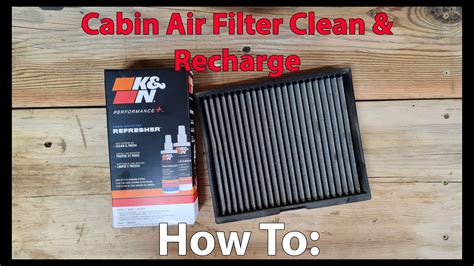 Clean And Recharge K N Cabin Air Filter YouTube