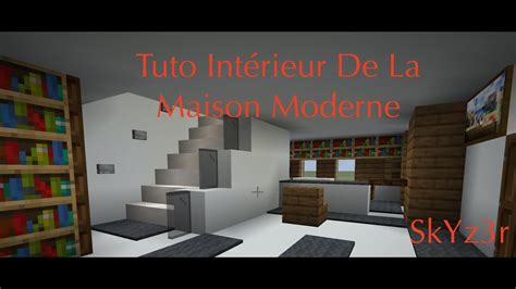 Minecraft Tuto Int Rieur De La Maison Moderne Youtube