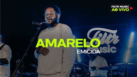 Emicida Amarelo Filtr Ao Vivo Youtube