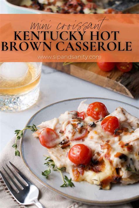 Mini Croissant Kentucky Hot Brown Casserole Sip Sanity