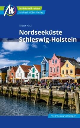 Nordseek Ste Schleswig Holstein Reisef Hrer Michael M Ller Verlag Von