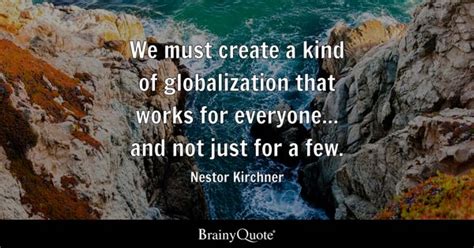 Globalization Quotes - BrainyQuote