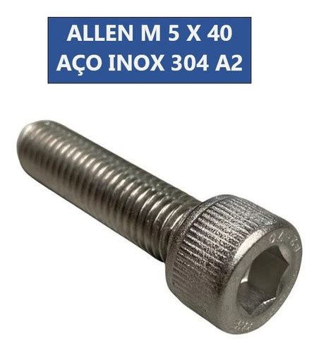 Parafuso Allen Cabeça Cilíndrica M5 X 40 Inox 10 Peças Parcelamento