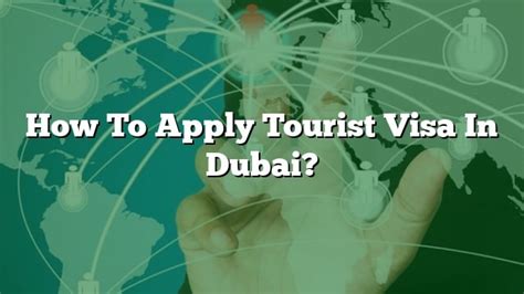 How To Apply Tourist Visa In Dubai