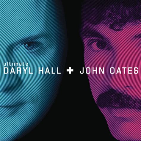 Ultimate Daryl Hall & John Oates | Daryl Hall & John Oates – Download and listen to the album