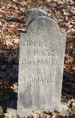 Dennis Dinnis Boggs 1913 1923 Mémorial Find a Grave