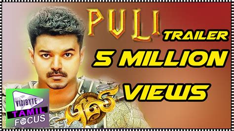 Vijay S Puli Trailer Reaches The 5 Million Views In 9 Days Youtube