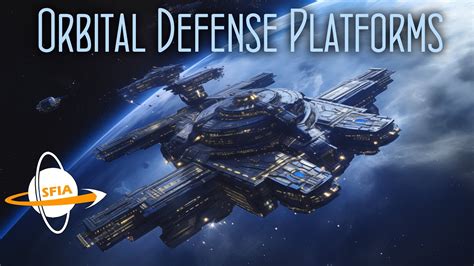 Orbital Defense Platforms Youtube