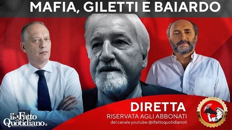 Mafia Giletti E Baiardo Peter Gomez E Marco Lillo Discutono Del Caso