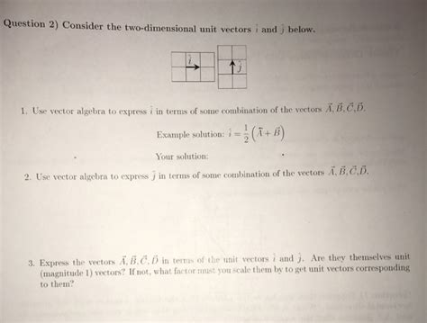 Solved Consider The Two Dimensional Unit Vectors I And J Chegg