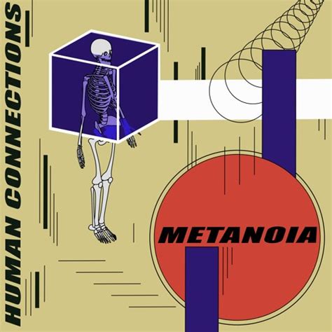 Stream Metanoia By Human Connections Listen Online For Free On SoundCloud