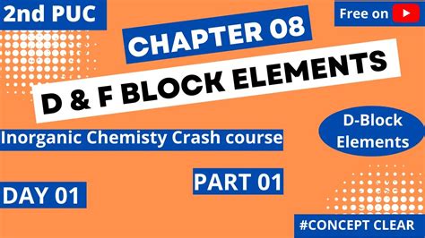 2nd Puc Chemistry Chapter 08 The D And F Block Elements D Block Block Part 01