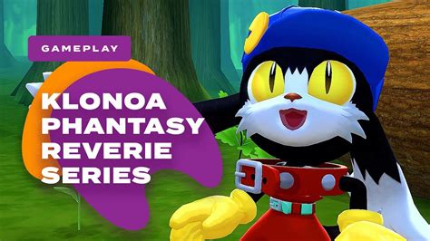 13 Minutes Of Klonoa Phantasy Reverie Series Gameplay Summer Game