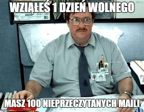 Memy Szef Kontra My Czyli Doce Pracownika Memy Kt Re Najlepiej