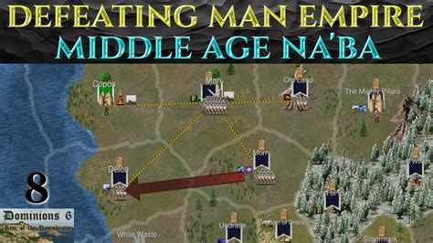 DEFEATING MAN EMPIRE Lets Play MA Na Ba DOMINIONS 6 Ep 8 YouTube