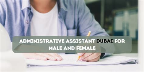 Administrative Assistant Dubai For Male And Female Jobs Near Me