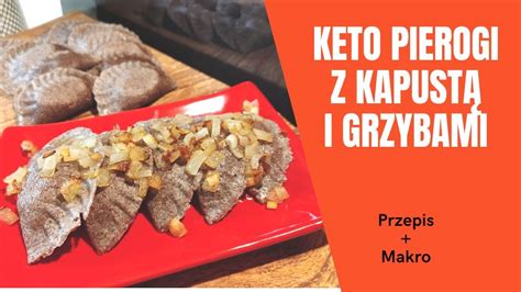 Przepis Na Keto Pierogi Z Kapust I Grzybami Aneta Florczyk Youtube