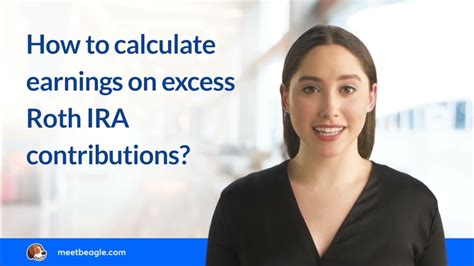 How To Calculate Earnings On Excess Roth Ira Contributions Youtube