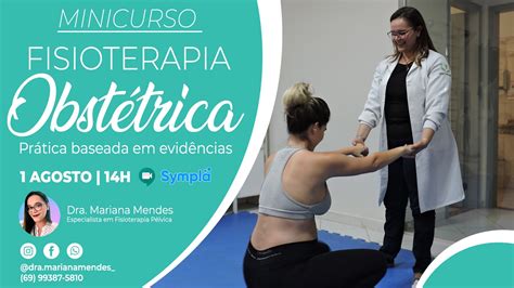 MINICURSO FISIOTERAPIA OBSTÉTRICA PRÁTICA BASEADA EM EVIDÊNCIAS Sympla