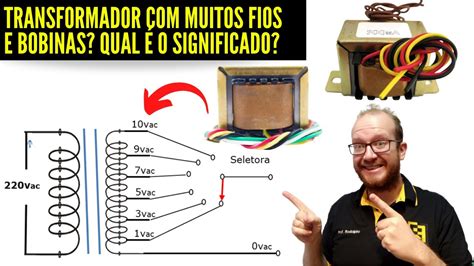 TRANSFORMADOR MUITOS FIOS E Agora COMO USAR Onde Ligar Os 127V Ou