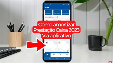 Como Amortizar Financiamento Imobiliario Caixa Aplicativo Youtube