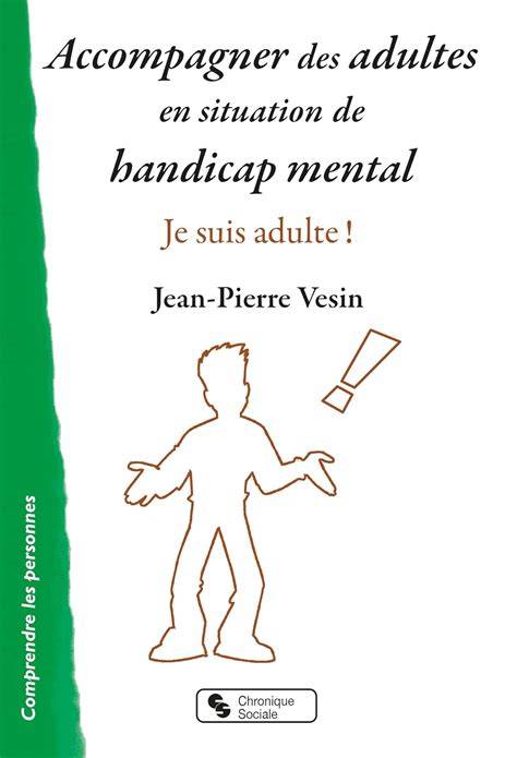 Amazon Fr Accompagner Des Adultes En Situation De Handicap Mental Je