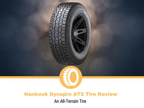 Hankook Dynapro AT2 Tire Review and Rating | Tire Hungry