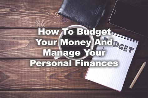 How To Budget Your Money And Manage Your Personal Finances