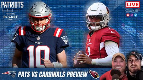 Live Patriots Beat Patriots Vs Cardinals Preview Youtube