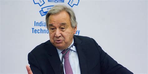 UN Secretary General Antonio Guterres Urges India To Show Strong