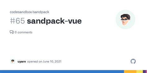 Sandpack Vue · Issue 65 · Codesandboxsandpack · Github