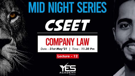 CSEET Legal Aptitude Company Law Lecture 12 CSEET July 21 FREE