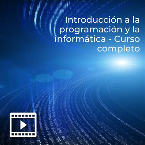 Introducci N A La Programaci N Y La Inform Tica Curso Completo