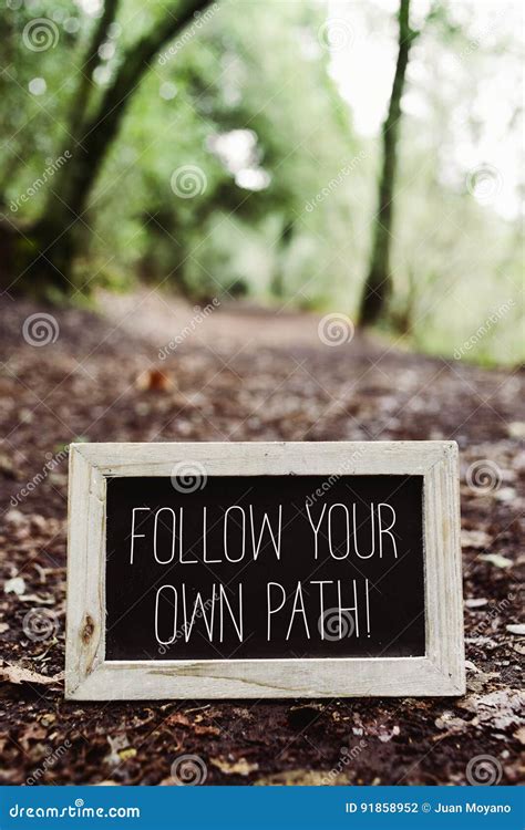 Text Follow Your Own Path Stock Photo Image Of Path 91858952