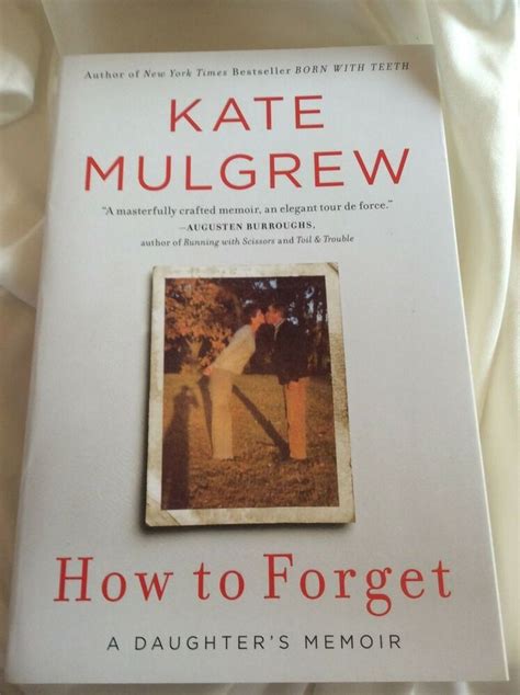 How To Forget A Daughter S Memoir By Kate Mulgrew Trade