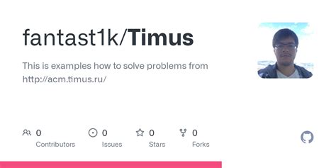 GitHub - fantast1k/Timus: This is examples how to solve problems from http://acm.timus.ru/