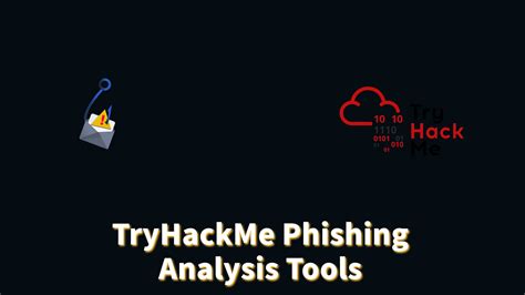 Practical Phishing Email Analysis Phishtool Tryhackme By Motasem