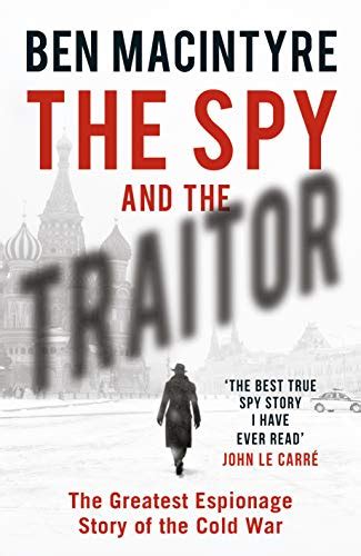 The Spy and the Traitor - Macintyre, Ben: 9780241186657 - AbeBooks