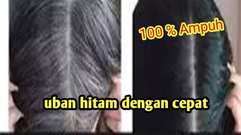 Awas Jangan Pake Semir Ini Cara Aman Dan Ampuh Menghitamkan Rambut