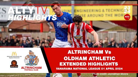 Altrincham Vs Oldham Athletic Official Extended Match Highlights