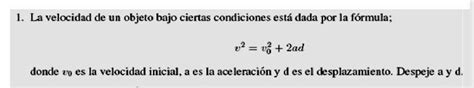 La Velocidad De Un Objeto Bajo Ciertas Condiciones Esta Dada Por La