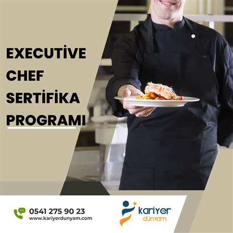 Executive Chef Sertifika Programı Kariyer Dünyam Eğitimleri İş