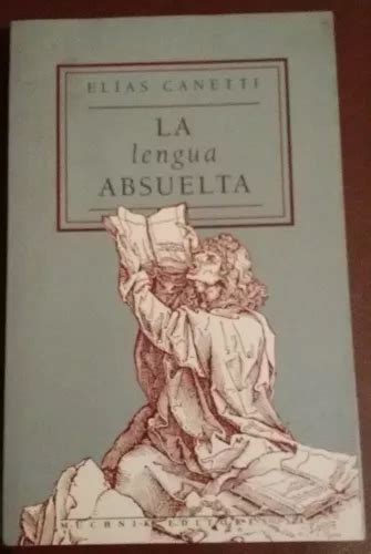 La Lengua Absuelta Elias Canetti Cuotas Sin Inter S