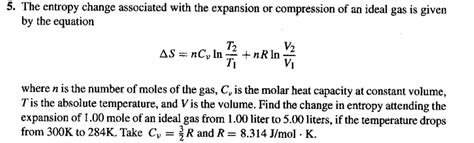 Solved 5. The entropy change associated with the expansion | Chegg.com 