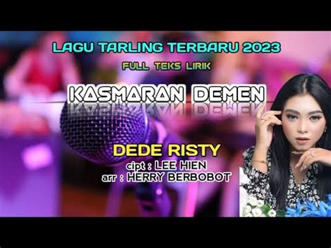 Lagu Tarling Terbaru 2023 KASMARAN DEMEN Voc Dede Risty Cipt