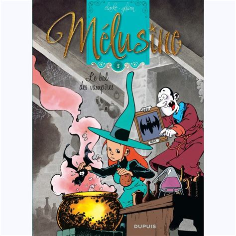 Mélusine Tome 2 Le bal des vampires sur BD Tek