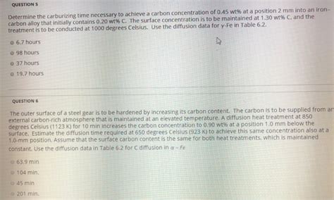 Solved Questions Determine The Carburizing Time Necessary To Chegg