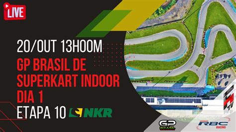 GP BRASIL 2023 DIA 1 NKR ETAPA 10 KARTÓDROMO RBC RACING YouTube